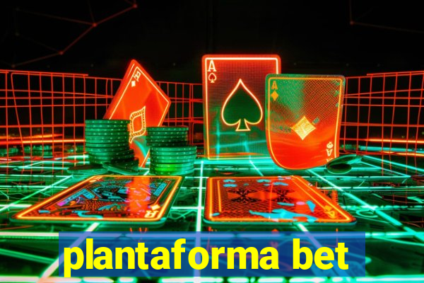 plantaforma bet